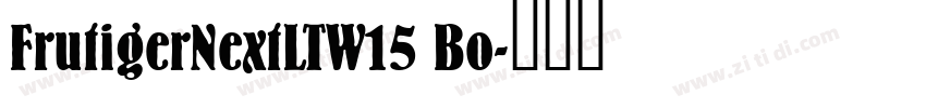 FrutigerNextLTW15 Bo字体转换